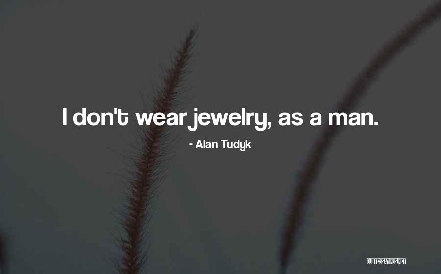 Tudyk Quotes By Alan Tudyk Tudyk Quotes By Alan Tudyk