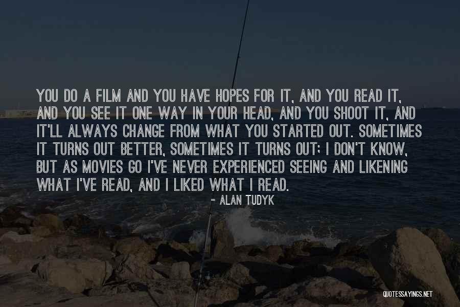 Tudyk Quotes By Alan Tudyk Tudyk Quotes By Alan Tudyk