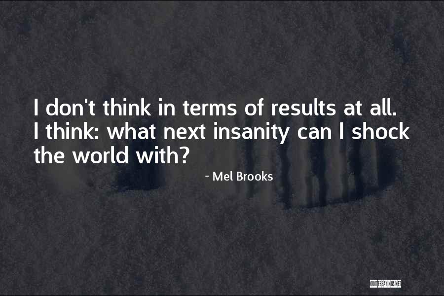 Tudyk Quotes By Mel Brooks Tudyk Quotes By Mel Brooks
