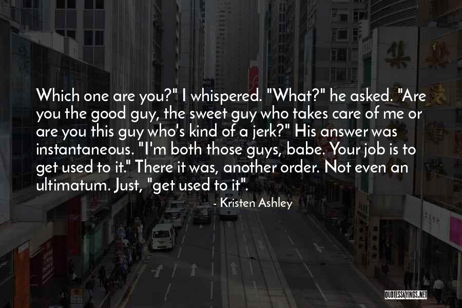 Tue Motivation Quotes By Kristen Ashley Tue Motivation Quotes By Kristen Ashley