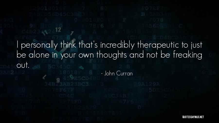 Tuecher Quotes By John Curran Tuecher Quotes By John Curran