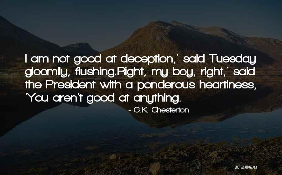 Tuesday Good Quotes By G.K. Chesterton Tuesday Good Quotes By G.K. Chesterton