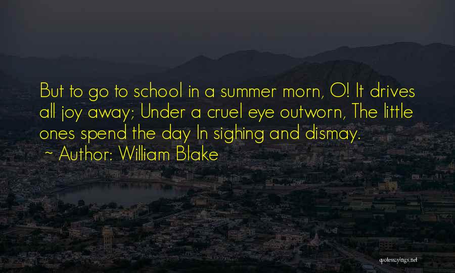 Tuesday Minion Quotes By William Blake