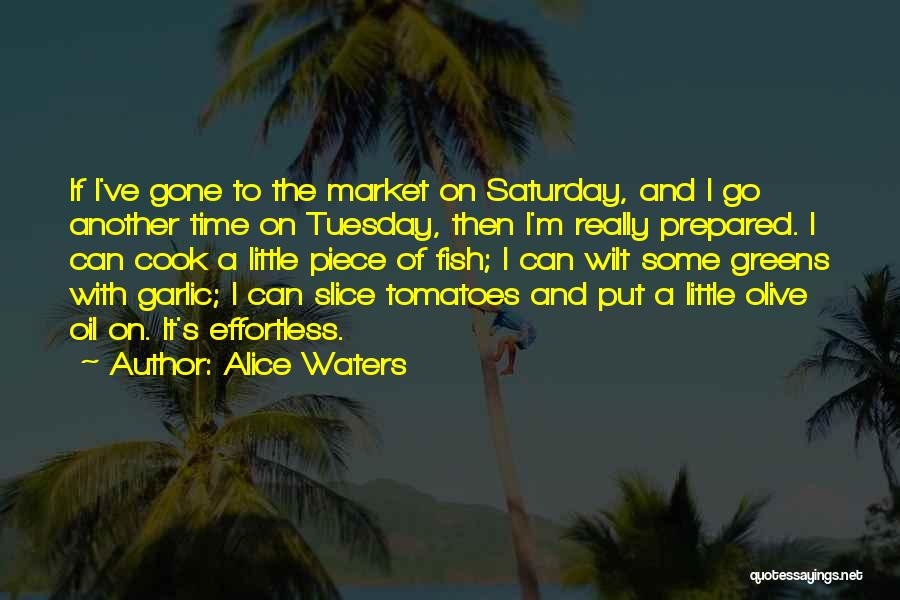 Tuesday Quotes By Alice Waters