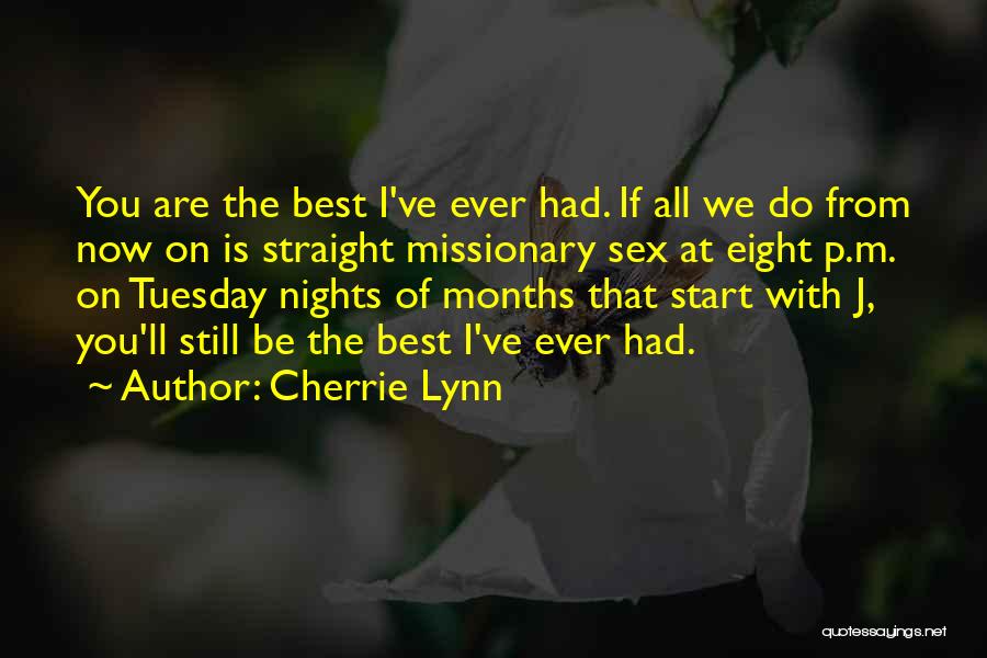 Tuesday Quotes By Cherrie Lynn