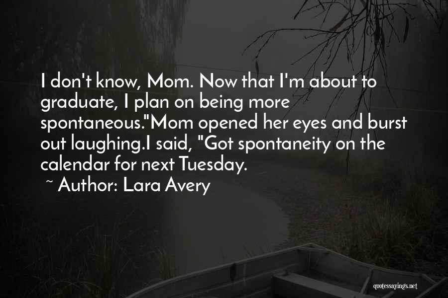 Tuesday Quotes By Lara Avery
