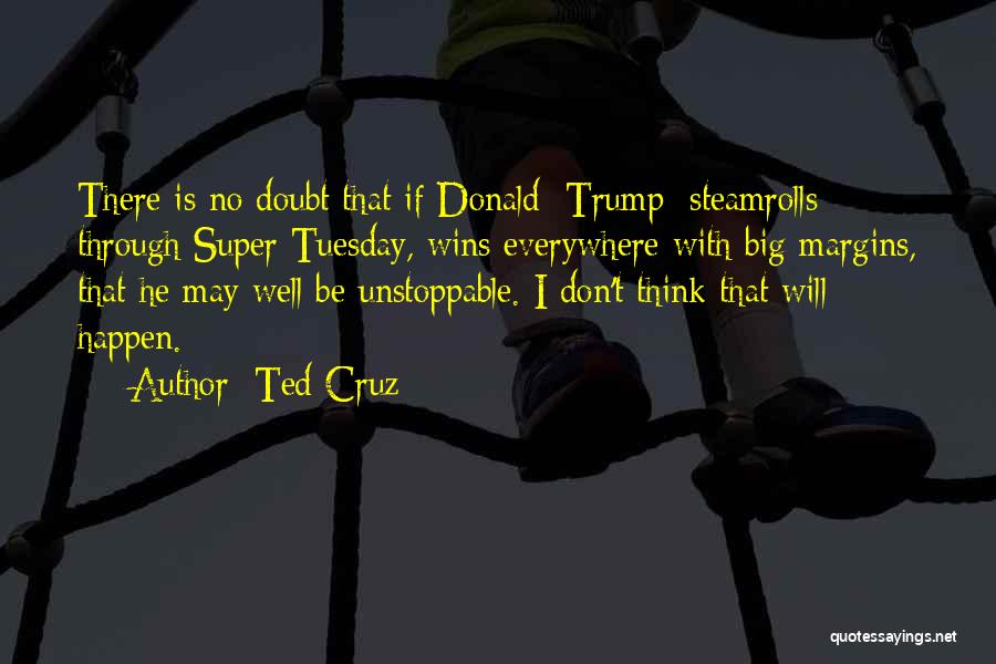 Tuesday Quotes By Ted Cruz