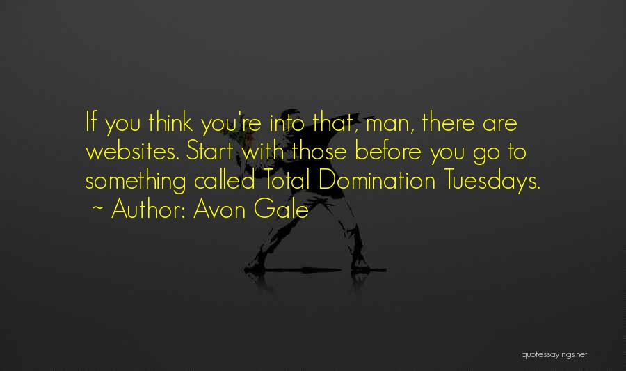 Tuesdays Quotes By Avon Gale