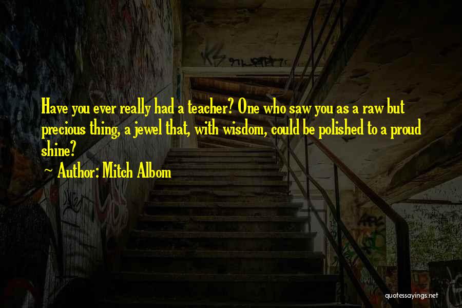 Tuesdays Quotes By Mitch Albom