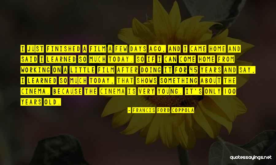 Tufa Quotes By Francis Ford Coppola Tufa Quotes By Francis Ford Coppola