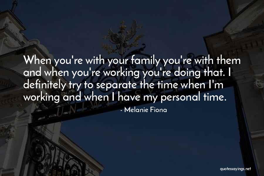 Tufan Altas Quotes By Melanie Fiona Tufan Altas Quotes By Melanie Fiona