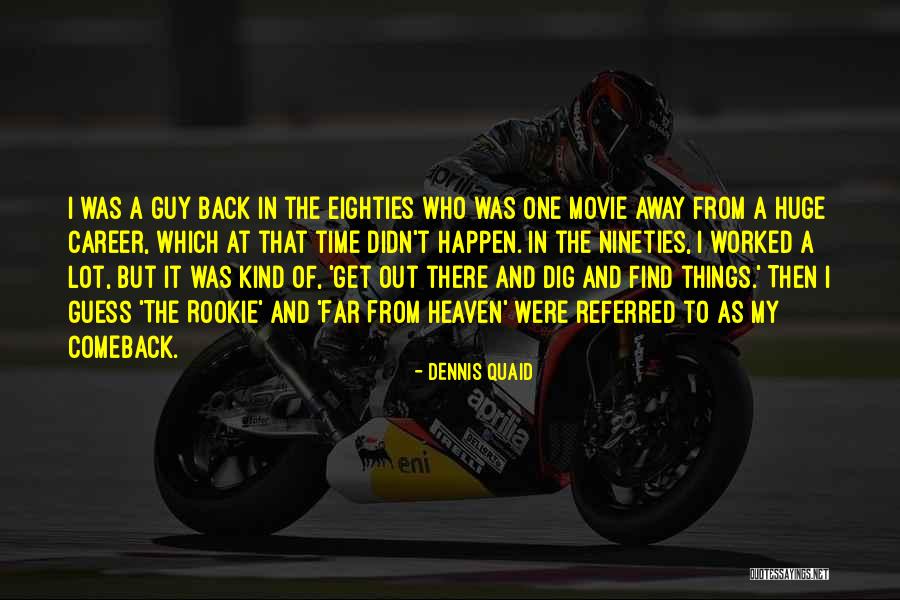 Tufano And Sons Quotes By Dennis Quaid Tufano And Sons Quotes By Dennis Quaid