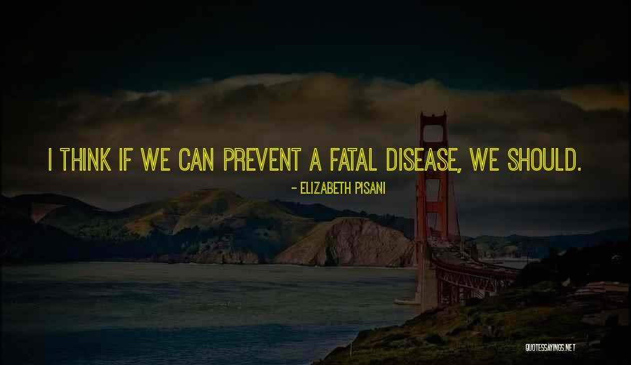 Tufaro Foundation Quotes By Elizabeth Pisani