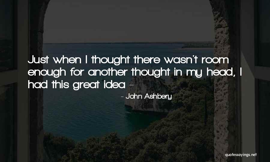 Tufaro Foundation Quotes By John Ashbery Tufaro Foundation Quotes By John Ashbery