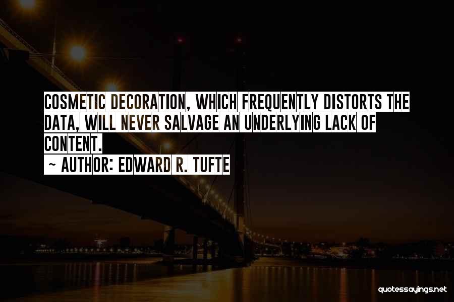 Tufte Quotes By Edward R. Tufte