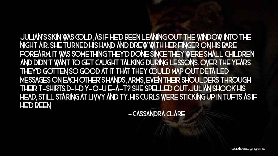 Tufts Quotes By Cassandra Clare