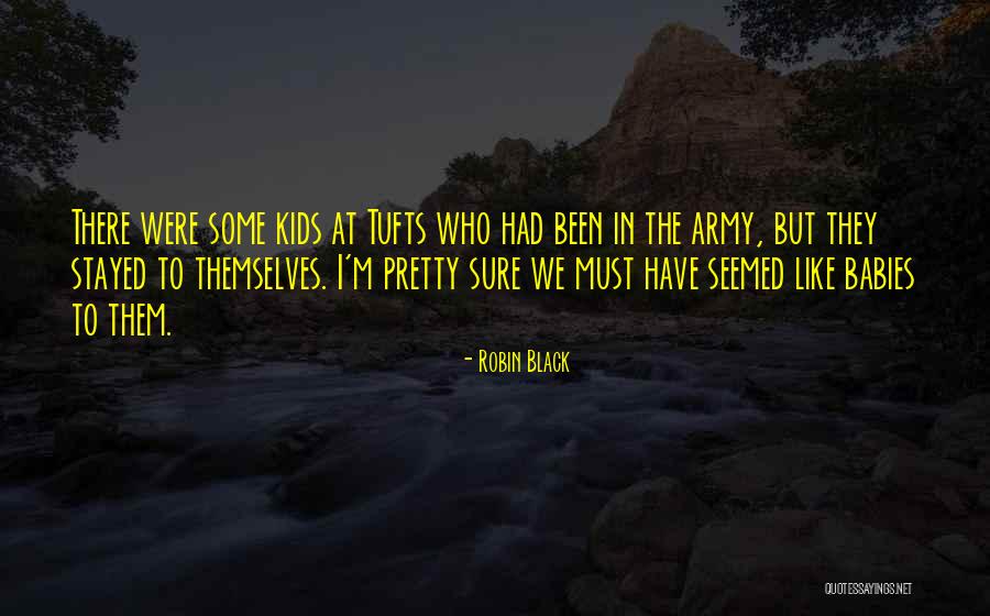 Tufts Quotes By Robin Black