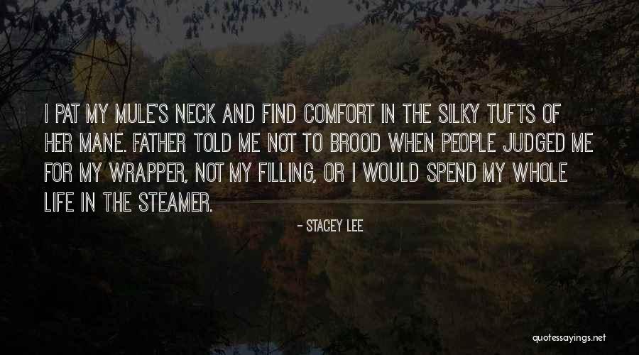 Tufts Quotes By Stacey Lee