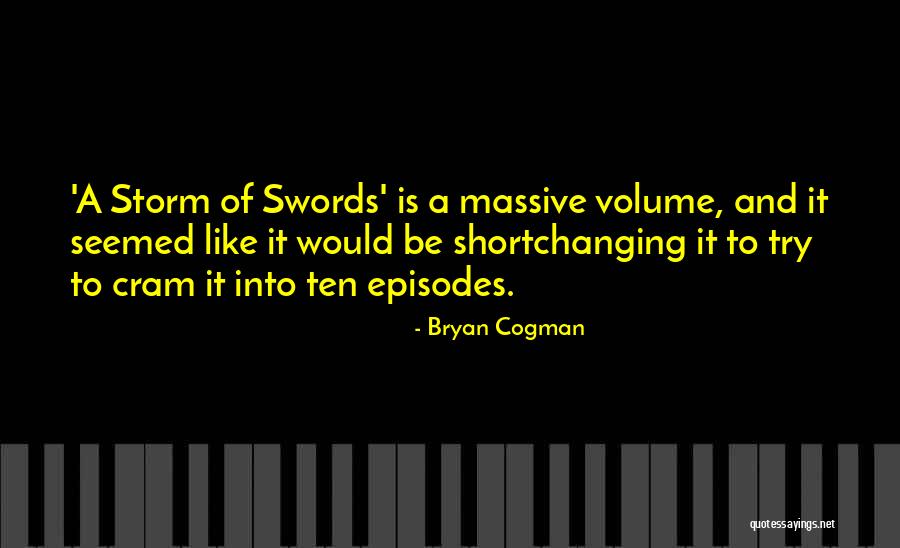 Tugevad Elektrol Did Quotes By Bryan Cogman Tugevad Elektrol Did Quotes By Bryan Cogman