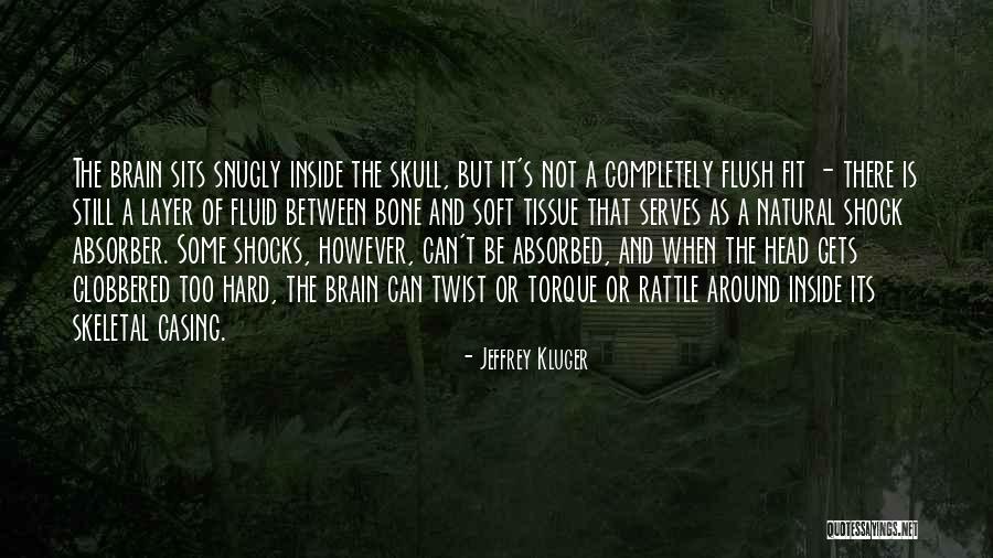 Tugevus Petuse Quotes By Jeffrey Kluger Tugevus Petuse Quotes By Jeffrey Kluger