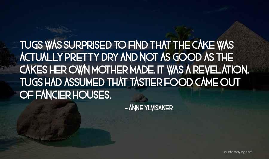Tugs Quotes By Anne Ylvisaker Tugs Quotes By Anne Ylvisaker