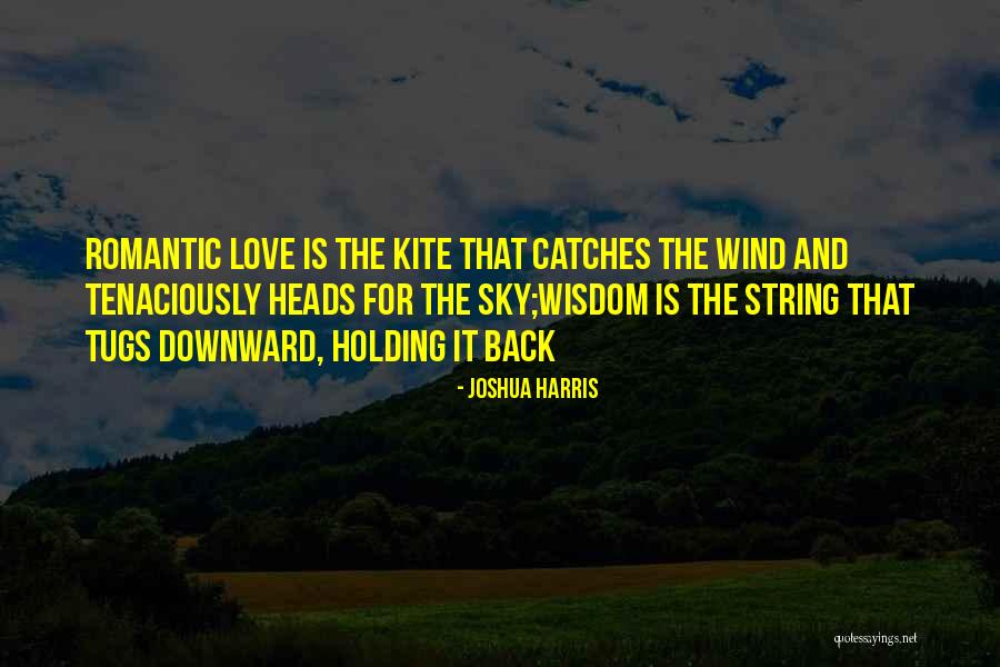 Tugs Quotes By Joshua Harris Tugs Quotes By Joshua Harris