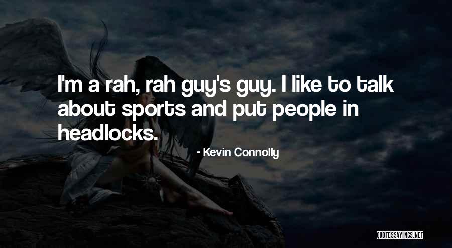 Tugui Viorel Quotes By Kevin Connolly