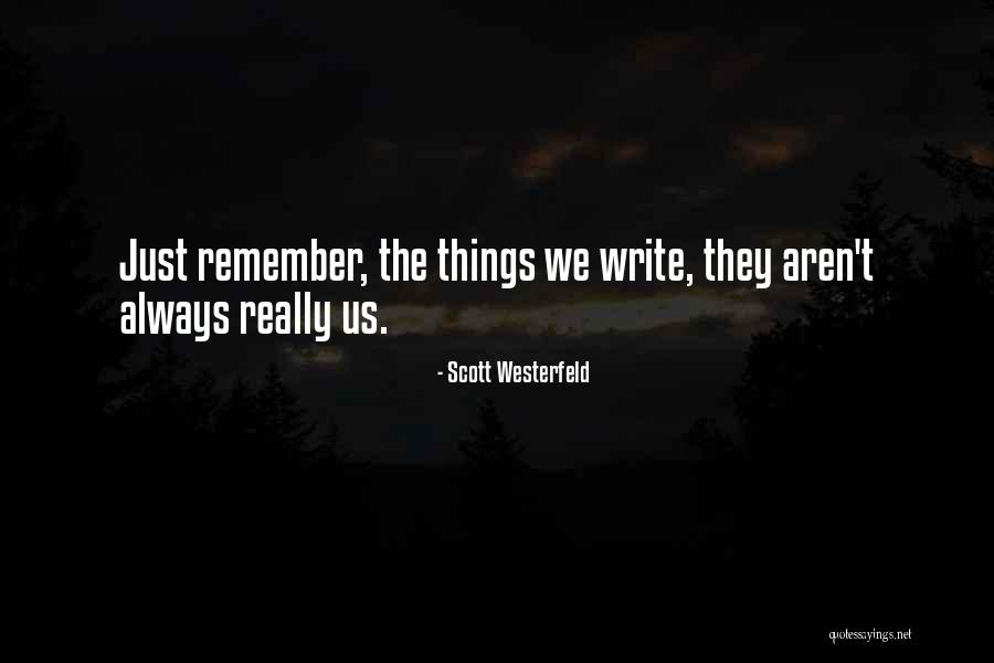 Tuhafiyeci Quotes By Scott Westerfeld Tuhafiyeci Quotes By Scott Westerfeld