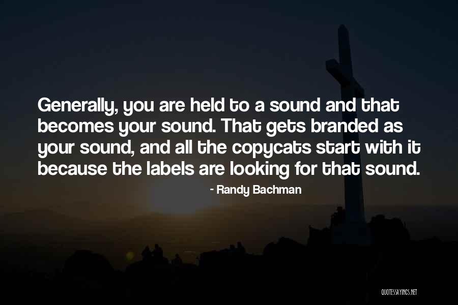 Tuhannen Tulimmaista Quotes By Randy Bachman Tuhannen Tulimmaista Quotes By Randy Bachman