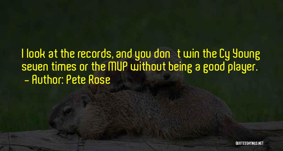 Tui Bird Quotes By Pete Rose