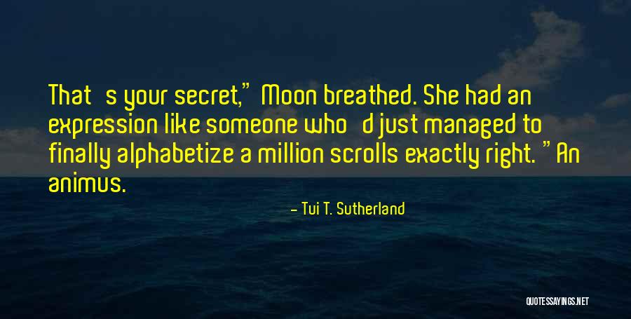 Tui T. Sutherland Quotes 1353389