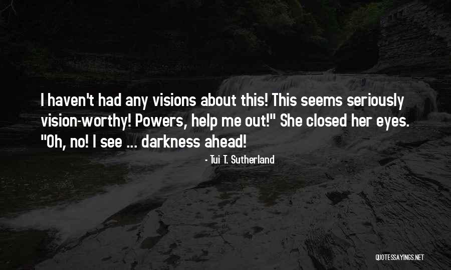 Tui T. Sutherland Quotes 1756738