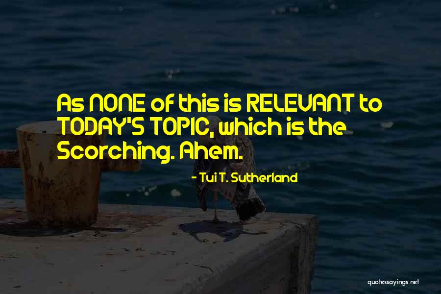 Tui T. Sutherland Quotes 614549