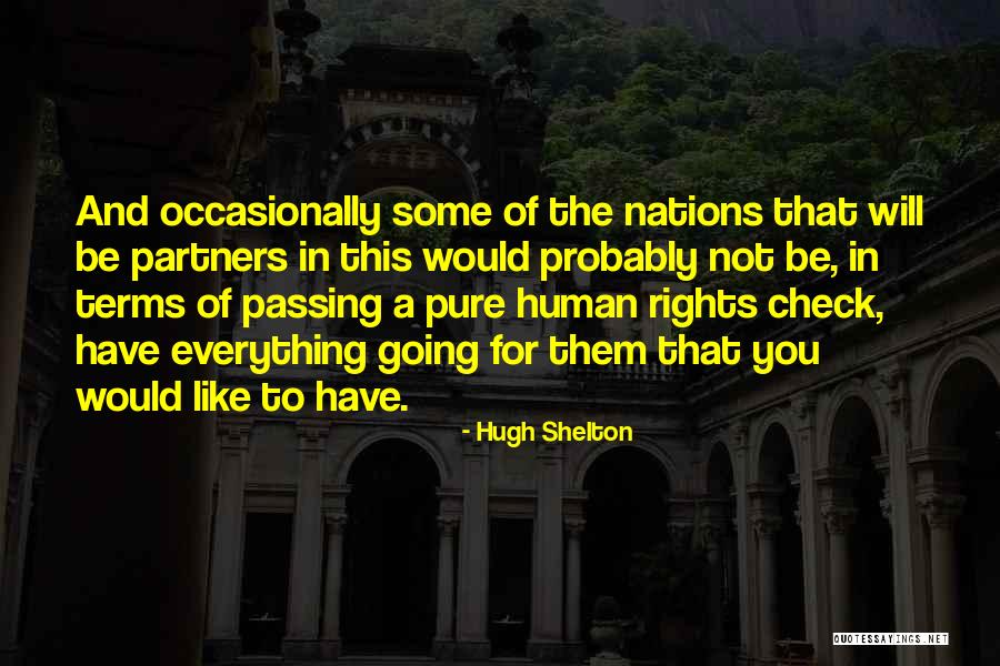Tuilleries Quotes By Hugh Shelton Tuilleries Quotes By Hugh Shelton