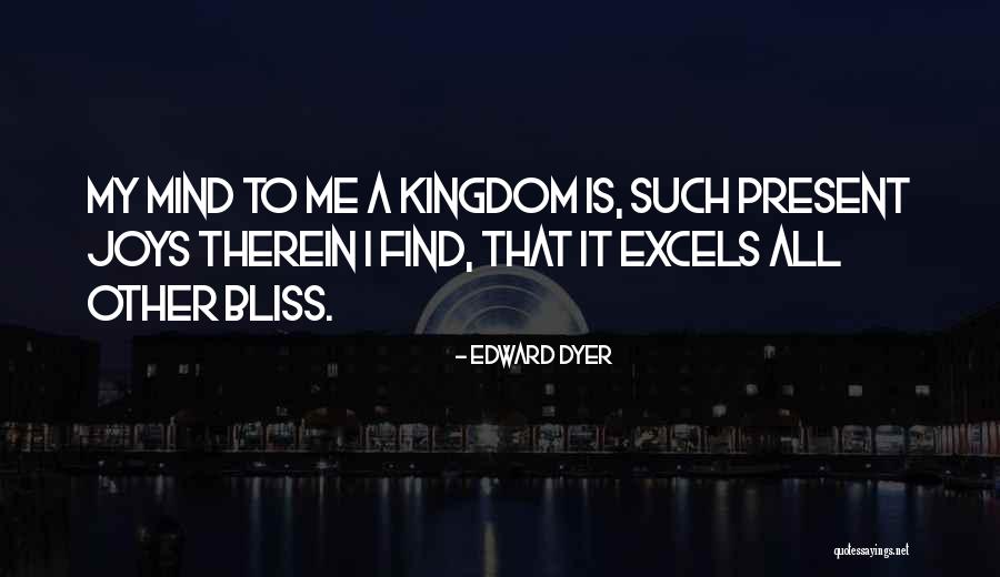 Tuinen Meynen Quotes By Edward Dyer Tuinen Meynen Quotes By Edward Dyer