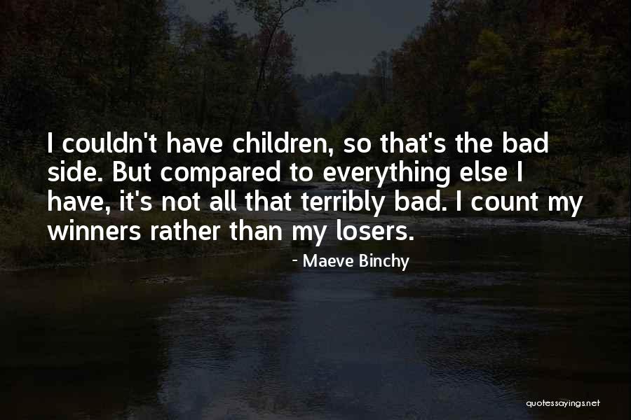 Tuinen Meynen Quotes By Maeve Binchy Tuinen Meynen Quotes By Maeve Binchy