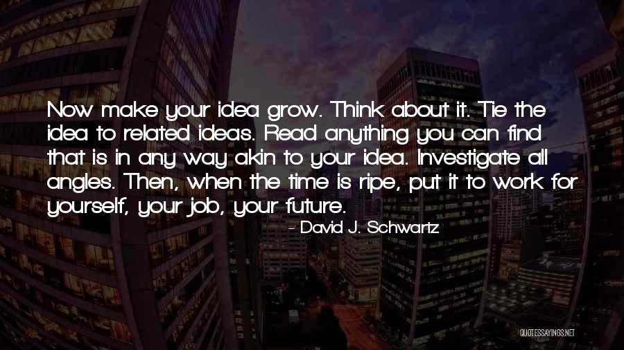 Tuinieren Quotes By David J. Schwartz Tuinieren Quotes By David J. Schwartz