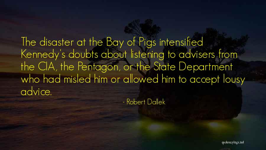Tuinman Murder Quotes By Robert Dallek Tuinman Murder Quotes By Robert Dallek