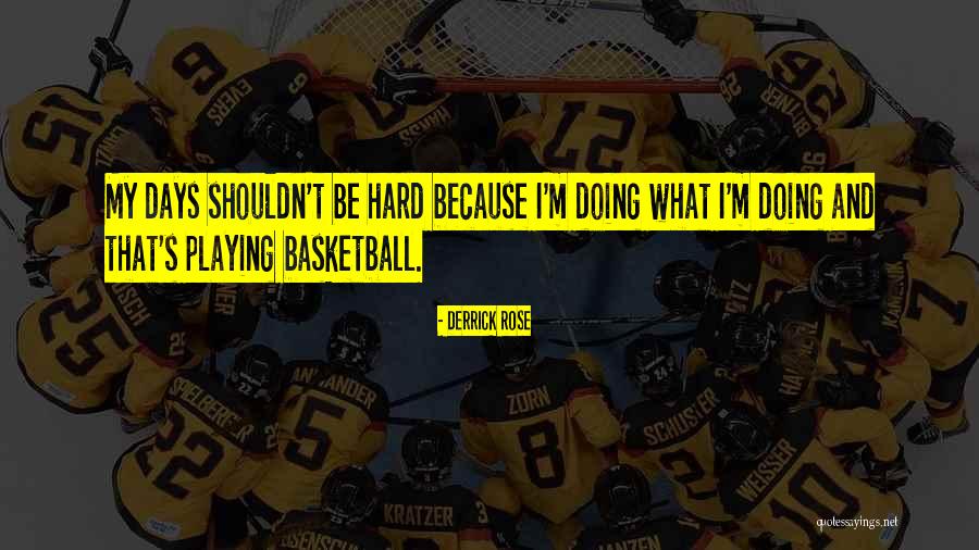 Tuinstraat Quotes By Derrick Rose Tuinstraat Quotes By Derrick Rose