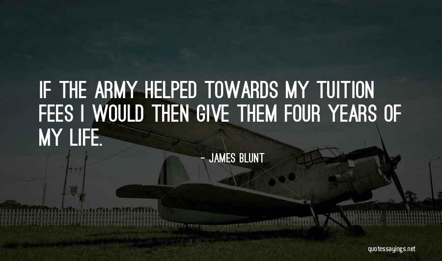 Tuition Tuition And Fees Quotes By James Blunt Tuition Tuition And Fees Quotes By James Blunt