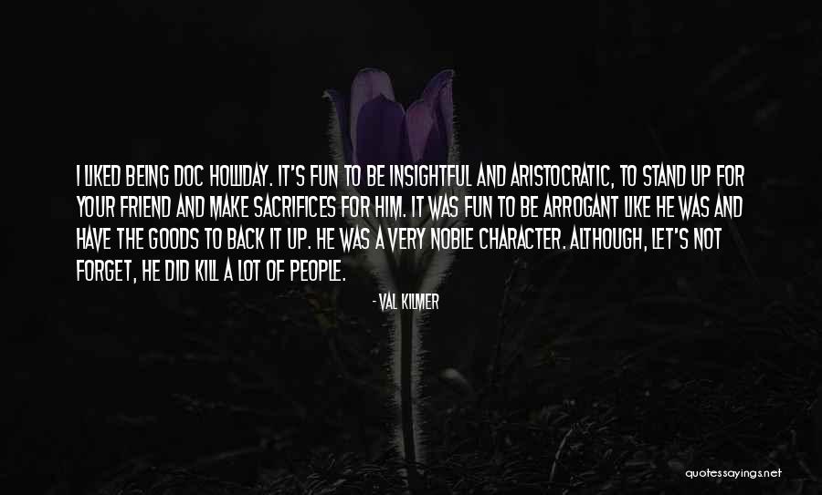 Tuivasa Sherdog Quotes By Val Kilmer Tuivasa Sherdog Quotes By Val Kilmer