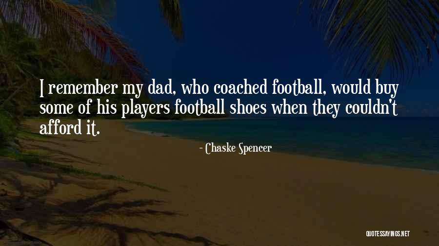 Tulach Restaurace Quotes By Chaske Spencer Tulach Restaurace Quotes By Chaske Spencer