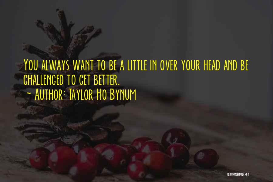 Tulaya Wellness Quotes By Taylor Ho Bynum