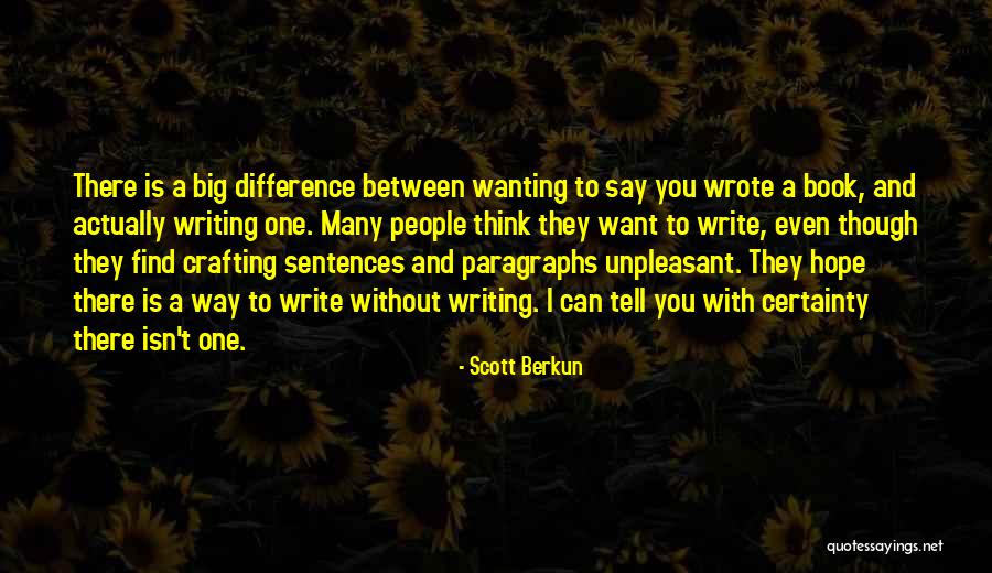 Tulebasin Quotes By Scott Berkun Tulebasin Quotes By Scott Berkun