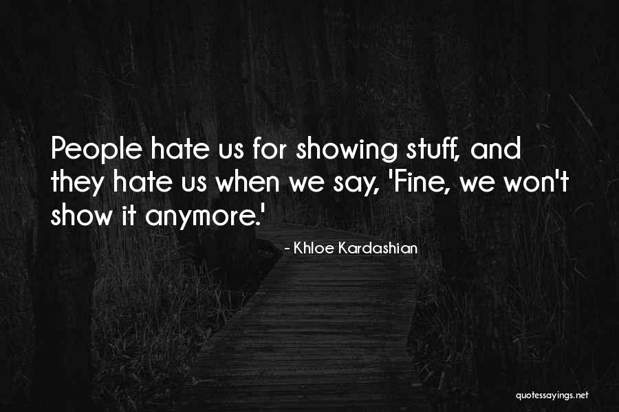 Tulic To Te Nema Quotes By Khloe Kardashian Tulic To Te Nema Quotes By Khloe Kardashian