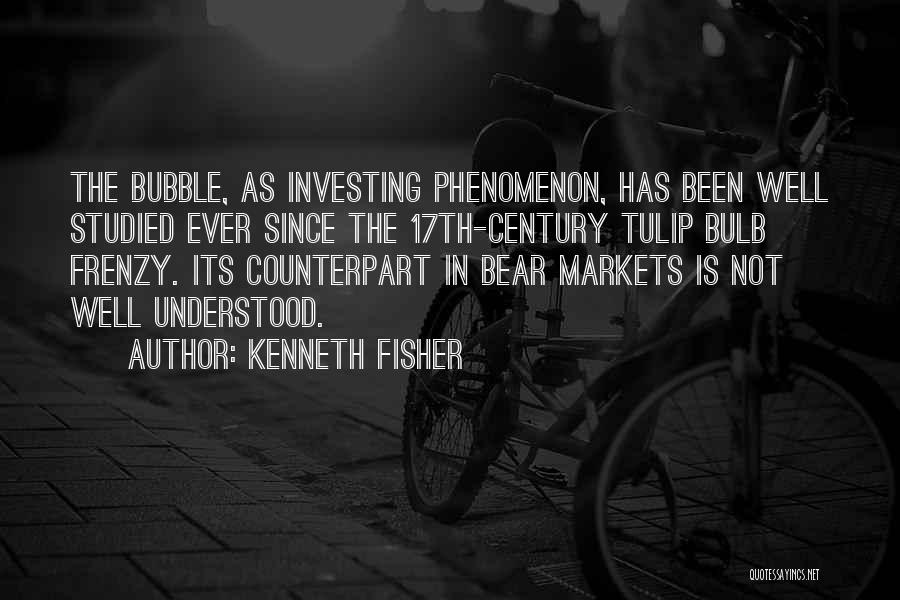 Tulip Bubble Quotes By Kenneth Fisher
