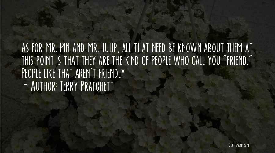 Tulip Quotes By Terry Pratchett