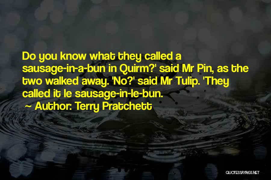 Tulip Quotes By Terry Pratchett