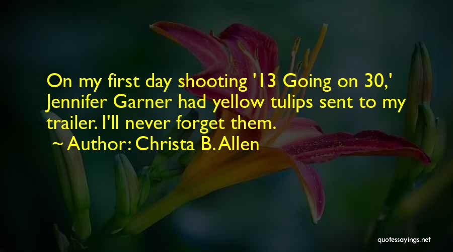 Tulips Quotes By Christa B. Allen