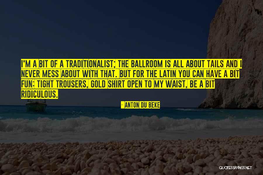 Tulitapepsi Quotes By Anton Du Beke Tulitapepsi Quotes By Anton Du Beke